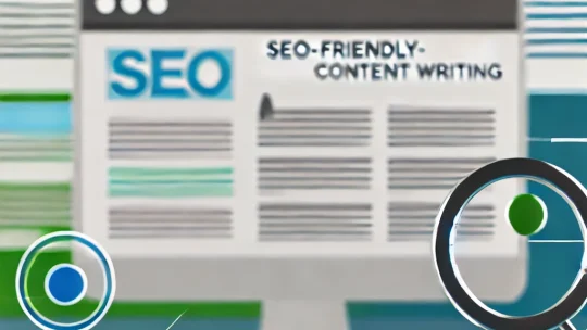 The Art of Writing SEO-Friendly Content: Everything You Need to Know